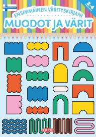 Ensimmäinen värityskirjani - Muodot ja värit